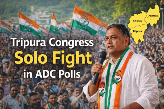 Tripura Congress solo fight ADC polls showing campaign strategy and candidate announcement in Tripura regions